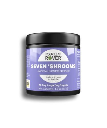 Four Leaf Rover: Seven 'Shrooms- Immune Supporting Organic Mushroom Complex for Dogs - 15 to 60 Day Supply  Depending on Dog s Weight - Rich in Beta Glucans - Grown on Wood - Vet Formulated