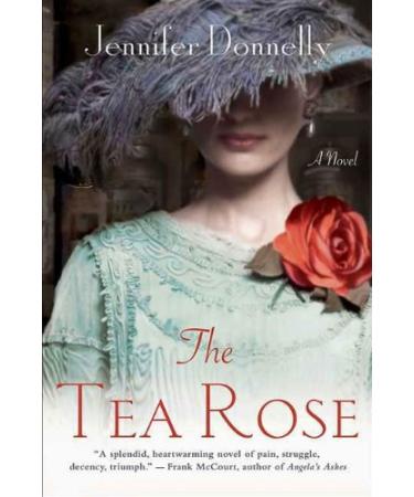 The Tea Rose: A Novel