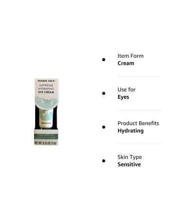 Trader Joe's Supreme Hydrating Eye Cream 0.53 OZ - Hydrating & Nourishing Eye Treatment - Buy Online on GoSupps.com