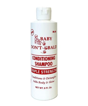 Baby Don't Bald Conditioning Shampoo Triple Strength 8 oz 8 Fl Oz (Pack of 1)