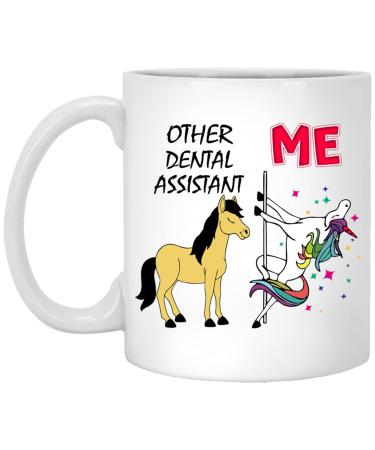 Other Dental Assistant Me Unicorn Mug for Women 11oz