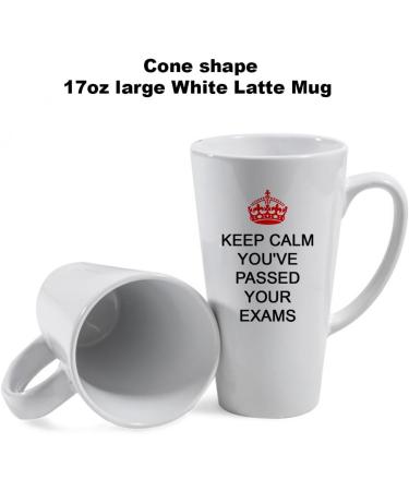 Giftme Keep Calm You've Passed Your Exams Ceramic Coffee Tea Mug Latte Mug. (17oz) - Buy Online on GoSupps.com