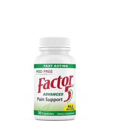 Factor 5 Advanced Pain Support Supplement  5 All-Natural Ingredients Provide Fast Relief - Supports Joint and Muscle Pain Headaches and More  (30 Veggie Capsules)