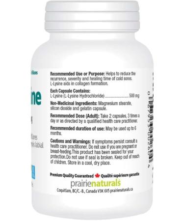 Prairie Naturals Lysine 500mg- 90 capsules- helps to reduce the recurrent of herpes simplex virus(HSV) infection (i.e.: cold sores) and is an essential amino acid. Lysine also helps in collagen formation. Non-GMO Gluten Free - Buy Online on GoSupps.com