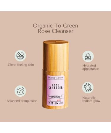 Organic To Green - Rose Cleanser - Buy Online on GoSupps.com