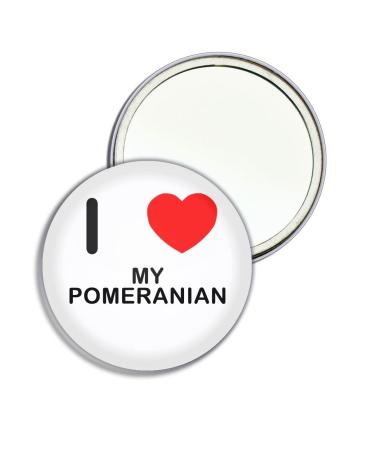 I Love My Pomeranian - 55mm Round Compact Mirror