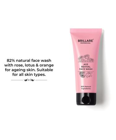 Brillare Age Revival Face Wash 100ml | Energizing & Hydrating Cleanser for Aging Skin | 100% Vegan Natural Paraben-Free with Alpine Rose & Lotus - Buy Online on GoSupps.com