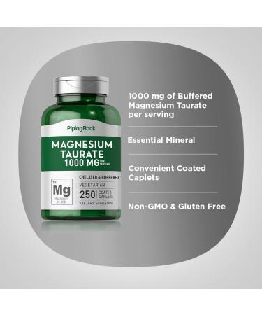 Piping Rock Magnesium Taurate | 1000mg | 250 Caplets | Chelated and Buffered | Vegetarian Non-GMO Gluten Free Supplement - Buy Online on GoSupps.com