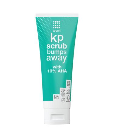 Touch KP Scrub Bumps Away Exfoliating Rough & Bumpy Skin Body Scrub for Keratosis Pilaris with 10% AHA - 8 oz
