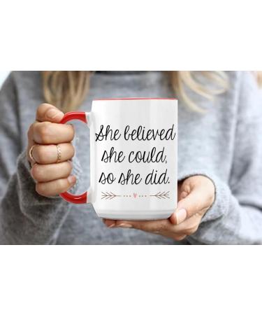 She Believed She Could So She Did Congratulations Gifts Women Gift 15oz Ceramic Coffee Tea Mug. (Red Inside) - Buy Online on GoSupps.com