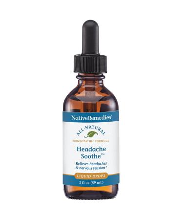Native Remedies Headache Soothe - Natural Homeopathic Remedy Relieves Headaches and Nervous Tension 2 Fl oz.