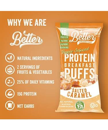 Better Than Good Salted Caramel Protein Puffs (12-Pack) | Keto, Gluten-Free, Paleo | Low Sugar, Low Calorie, Diabetic Friendly Snacks with 16g Protein | 2 Servings of Fruits & Veggies | 0.88 oz (Pack of 12) - Buy Online on GoSupps.com