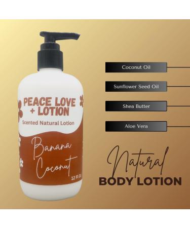 Peace Love + Lotion Banana Coconut Scented Natural Body Lotion 12 Oz - Buy Online on GoSupps.com