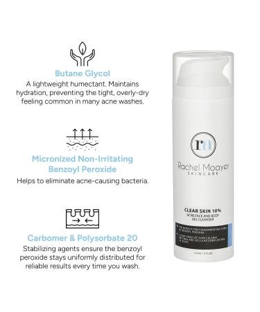 Rachel Moayer Clear Acne Face Wash & Acne Body Wash Gel Cleanser with 10% Benzoyl Peroxide Ideal for Back Acne Clear and Prevent Breakouts with Body Wash for Acne Prone Skin Non-Irritating Formula 5 Ounce (Pack of 1) - Buy Online on GoSupps.com