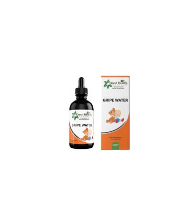 Good health Herbals Gripe Water Eases Infant Colic  Hiccup  Gas Relief  Stomach Discomfort. Free from Dyes  Parabens  Preservatives. (4oz.)