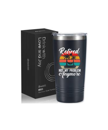 Retirement Gifts for Men and Women, Unique 20oz Tumbler Retirement Present, Retired Gifts For Grandpa, Grandma, Nurse, Police, Boss, Coworker - Retired Not My Problem Anymore Black - Retired Not My Problem Anymore