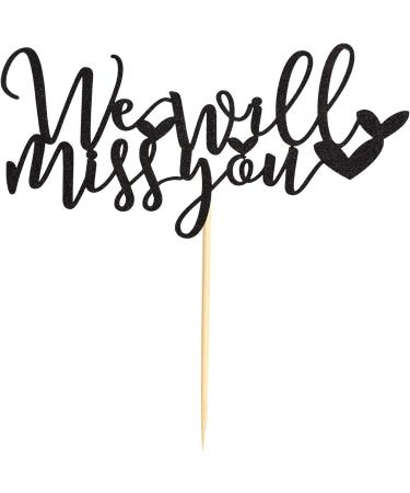Arthsdite We Will Miss You Cake Topper Farewell Cake Decoration for Job Change Farewell Retirement Graduation Party Cake Decoration Supplies - Black Glitter - Buy Online on GoSupps.com