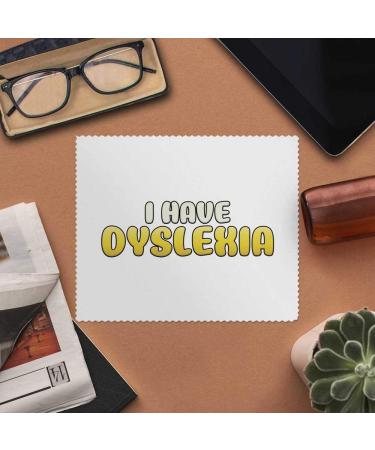 I Have Dyslexia Microfiber Lens/Glasses Cleaning Cloths - 2 Pack | Perfect for Safe & Effective Lens Care - Buy Online on GoSupps.com