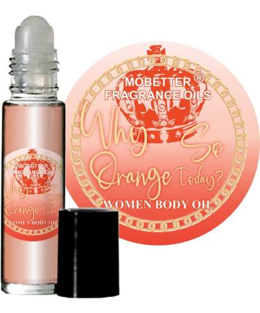 MOBETTER FRAGRANCE OILS Why So Orange Today Perfume Body Oil
