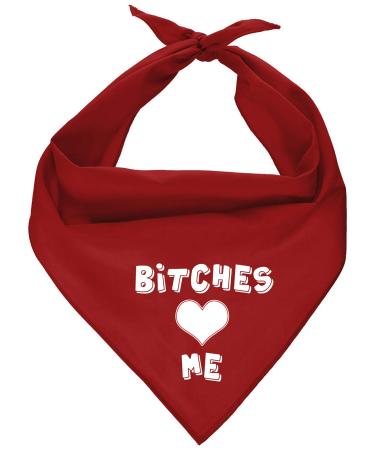 Parisian Pet Quirky Dog Bandana  Bitches Love Me Printed Triangular Tie-On Neck Kerchief for Male Dogs and Cats  Size Small