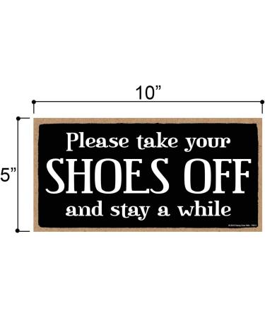 Honey Dew Gifts 5x10 Hanging Wood Sign: Take Off Shoes & Stay a While - Home Decor - Buy Online on GoSupps.com