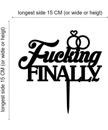 Fucking Finally Cake Topper - Fucking Finally Romantic Wedding Cake Topper - Bride/engagement/bachelorette Party Cake Topper Acrylic Black Cake Toppers for Wedding Exju1bu4t5gx - Buy Online on GoSupps.com