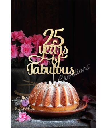 25 Years of Fabulous Cake Topper