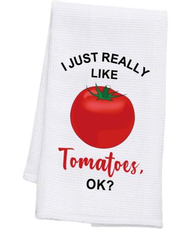 BDPWSS Tomato Kitchen Towel Tomato Lover Gift Funny Tomato Gardener Gift I Just Really Like Tomatoes Ok Tomato Theme Gift (Really Like Tomatoes TW) - Buy Online on GoSupps.com