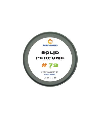 Solid Perfume #73 Inspired by Magie Noire Women's Portable Non-Spill Fragrance Concentrated Long Lasting 7gm / 0.25 oz