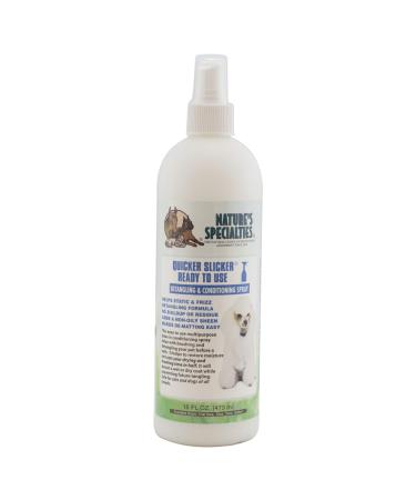 Nature's Specialties Quicker Slicker Ready to Use Conditioner for Dogs Cats, Non-Toxic Biodegradable 16 Ounce