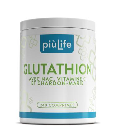 Glutathion R duit 500 mg Pi Life 240 Comprim s Avec Vitamine C NAC (N-ac tylcyst ine) et Extrait de Chardon-Marie Antioxydant Soutien Immunitaire et Bien- tre H patique