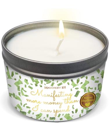 Magnificent 101 Manifesting More Money Than I Can Spend Tin Candle 6oz