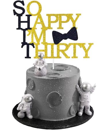 HAKPUOTR So Happy I'm Thirty Cake Topper Black and Gold Glitter 30th Birthday Cake Topper for Men/Son/Father/Boyfriend Dirty 30 Themed Party Decoration (men) - Buy Online on GoSupps.com