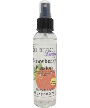 Strawberry Passion Body Spray (Double Strength) 4 ounces Body Mist for Women with Clean Light & Gentle Fragrance Long Lasting Perfume with Comforting Scent for Men & Women Cologne with Soft 4 Fluid Ounces (Double Strength)