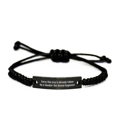 Funny Dental Hygienist Gifts for Him from Friends Coworkers or Family - Sorry This Guy Is Already Taken By A Smokin' Hot Dental Hygienist Rope Bracelet Father's Day Unique Gifts