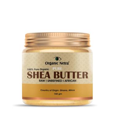 Organic Netra 100% Pure Organic Shea Butter for Skin Body & Lips Moisturizes Dry Skin Nourishes Chapped Skin Diminishes Wrinkles and Lines Firms Stretch Marks 150gm