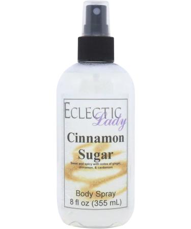 Cinnamon Sugar Body Spray 8 ounces Body Mist for Women with Clean Light & Gentle Fragrance Long Lasting Perfume with Comforting Scent for Men & Women Cologne with Soft Subtle Aroma For Daily Use 8 Fluid Ounces