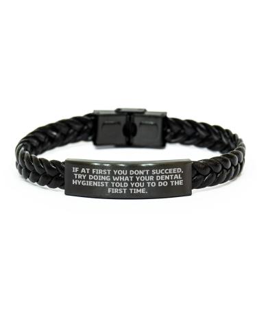 Dental Hygienist Gift: Encouragement Gifts for Dental Hygienist Braided Leather Bracelet with Funny Sarcasm Quote from Dental Hygienist for Men Father's Day Unique Gifts