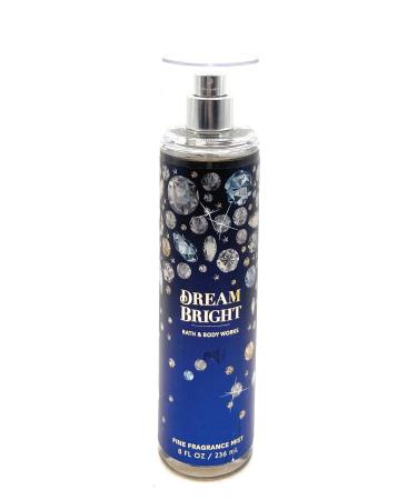 Bath & Body Works Bath and Body Works Dream Bright Fine Fragrance Mist 8 Fluid Ounce Body Spray (2023 Limited Edition)