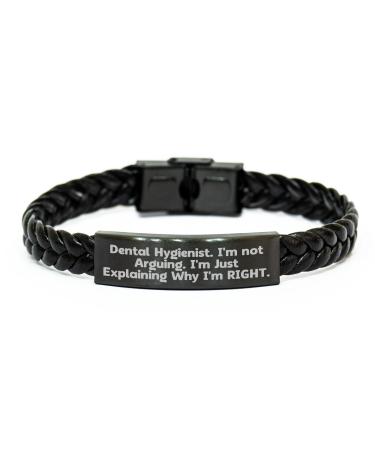 Dental Hygienist Humor Interlaced Leather Bracelet Funny Quote Gifts from Friends to Dental Hygienist Perfect Christmas Memorable Presents for Dental Hygienist Professionals