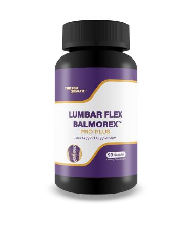 True You Health Lumbar Flex Balmorex Pro Plus Back Supplement - Our Best Back Pills - Natural Back Support Supplement - Lower Back Stiffness - Lower Back Ache Back Pills Back Aches