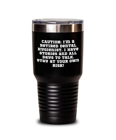 Dental Hygienist Humor Funny Gifts for Retirees Birthday Presents from Dentists to Colleagues Black 30oz