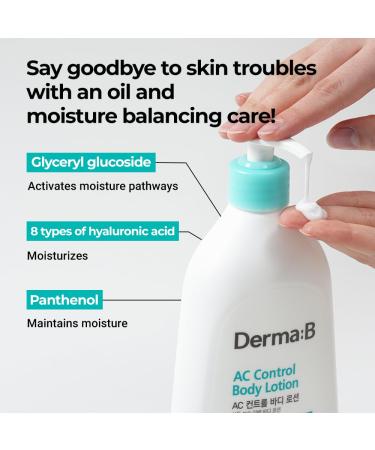 DERMA B AC Control Body Lotion 400ml - Anti-Blemish & Pimples Care | Soothing Hypoallergenic Skincare for All Skin Types | Water-Oil Control | Korean Skincare - Buy Online on GoSupps.com
