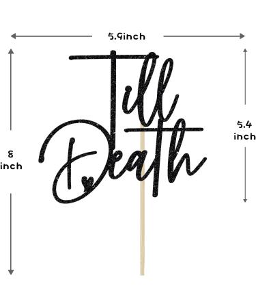 Black Glitter Till Death Cake Topper Till Death Do Us Part/Till Death My Love Wedding/Anniversary Party Decorations - Buy Online on GoSupps.com