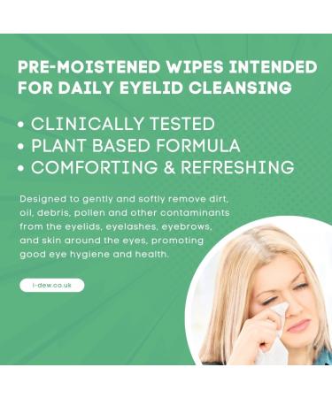 I-Dew Eyelid Cleansing Lid Wipes Daily Hygiene of Eyelids and Eyelashes Plant Based Formula Removes Eye Make Up Leaves Skin Feeling Refreshed Suitable for Sensitive Skin 30 Wipes Per Pack - Buy Online on GoSupps.com