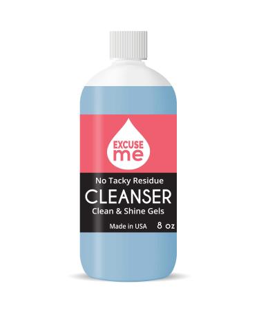 Excuse Me Premiun Uv & Led Gel Cleanser for Nails Clean & Shine Gels Soak Off No Tacky Residue 8 oz (1 Piece) 8 Ounce (Pack of 1)