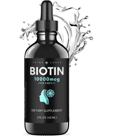 Think Above Pure Liquid Biotin for Hair Growth - 10 000 mcg - Plus Vitamin C - Supports Skin Promotes Nail Growth - Biotin Drops - Pure Biotin - 60 Day Supply - 2 oz 60 ml - Women and Men