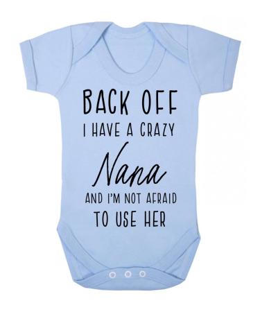 Miammo Back off I have a crazy Nana and I'm not afraid to use her family statement BBY7 baby grow vest 0-3 Months Pastel Blue