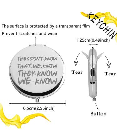 Friends TV Show Pocket Mirror - They Don't Know We Know Quote Gift for Women, Girls, Teenagers - Buy Online on GoSupps.com