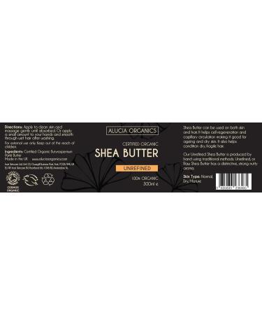 Alucia Organics Certified Organic Unrefined Raw Shea Butter 300ml - Pure Natural Unefined Raw Hand Kneaded Vegan Fragrance Free for Skin Body Hair - Buy Online on GoSupps.com